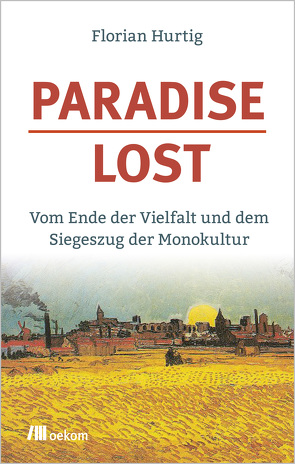 Paradise Lost von Hurtig,  Florian