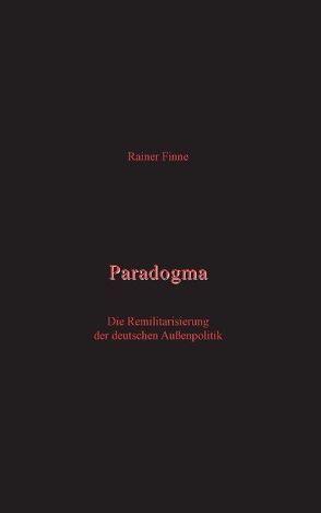 Paradogma von Finne,  Rainer