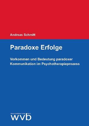 Paradoxe Erfolge von Schmitt,  Andreas