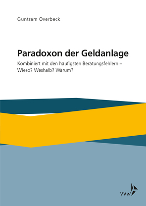 Paradoxon der Geldanlage von Overbeck,  Guntram