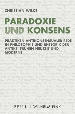 Paradoxie und Konsens von Wilke,  Christian