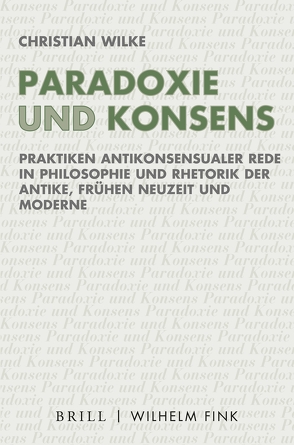 Paradoxie und Konsens von Wilke,  Christian