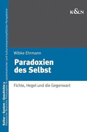 Paradoxien des Selbst von Rogge,  Wibke