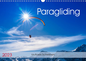 Paragliding – lautloses Schweben (Wandkalender 2023 DIN A3 quer) von Frötscher,  Andy