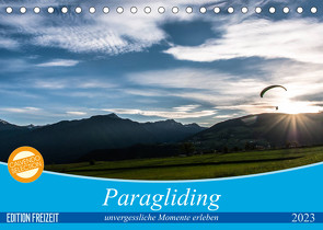 Paragliding – unvergessliche Momente erleben (Tischkalender 2023 DIN A5 quer) von Frötscher - moments in air,  Andy