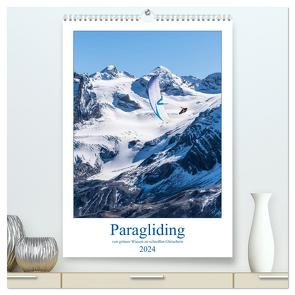 Paragliding – von grünen Wiesen zu schroffen Gletschen (hochwertiger Premium Wandkalender 2024 DIN A2 hoch), Kunstdruck in Hochglanz von Frötscher,  Andy