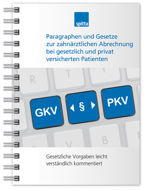 Paragraphen und Gesetze zur zahnärztlichen Abrechnung bei gesetzlich und privat versicherten Patienten von Kirch,  Beate