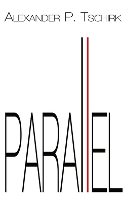 parallel von Tschirk,  Alexander P.