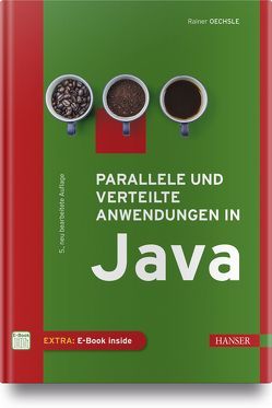 Parallele und verteilte Anwendungen in Java von Oechsle,  Rainer