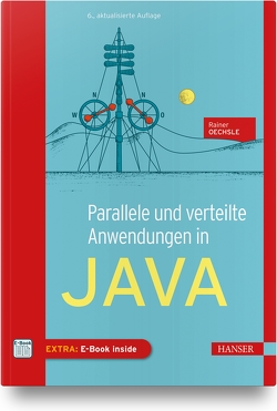 Parallele und verteilte Anwendungen in Java von Oechsle,  Rainer