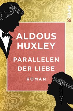 Parallelen der Liebe von Herlitschka,  Herberth E., Huxley,  Aldous