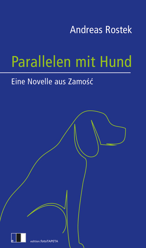 Parallelen mit Hund von Rostek,  Andreas