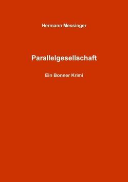 Parallelgesellschaft von Messinger,  Hermann