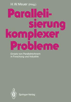 Parallelisierung komplexer Probleme von Meuer,  Hans-Werner