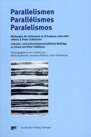 Parallelismen von Burkhardt,  Marie, Plattner,  Annatina, Schorderet,  Alain