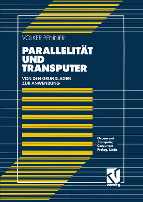 Parallelität und Transputer von Penner,  Volker