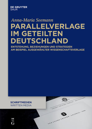 Parallelverlage im geteilten Deutschland von Seemann,  Anna-Maria