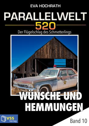 Parallelwelt 520 – Band 10 – Wünsche und Hemmungen von Hochrath,  Eva