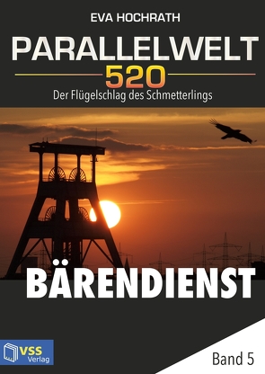 Parallelwelt 520 – Band 5 – Bärendienst von Hochrath,  Eva