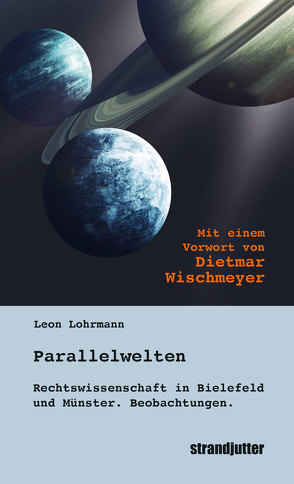 Parallelwelten von Lange,  Wolfgang, Lohrmann,  Leon, Wischmeyer,  Dietmar