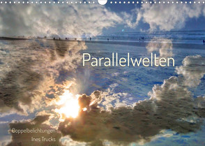 Parallelwelten (Wandkalender 2023 DIN A3 quer) von Trucks,  Ines