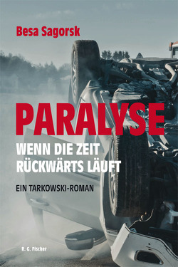 Paralyse – Wenn die Zeit rückwärts läuft von Sagorsk,  Besa