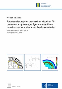 Parametrisierung von thermischen Modellen für permanentmagneterregte Synchronmaschinen mittels experimenteller Identifikationsmethoden von Boseniuk,  Florian, Mertens,  Axel, Ponick,  Bernd