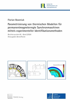 Parametrisierung von thermischen Modellen für permanentmagneterregte Synchronmaschinen mittels experimenteller Identifikationsmethoden von Boseniuk,  Florian, Mertens,  Axel, Ponick,  Bernd