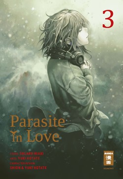 Parasite in Love 03 von Hotate,  Yuuki, Sugaru,  Miaki, Truong,  Anja