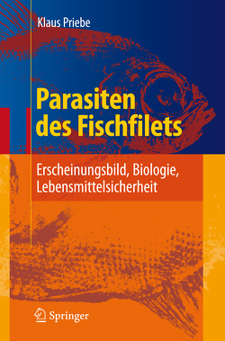 Parasiten des Fischfilets von Priebe,  Klaus