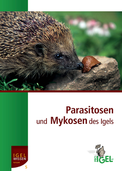 Parasitosen und Mykosen des Igels von Lambert,  Dora