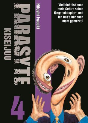 Parasyte – Kiseijuu 04 von Höfler,  Burkhard, Iwaaki,  Hitoshi