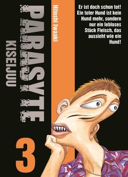 Parasyte – Kiseijuu 03 von Höfler,  Burkhard, Iwaaki,  Hitoshi