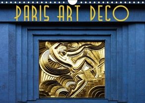 Paris Art Deco (Wandkalender 2018 DIN A4 quer) von Robert,  Boris