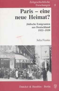 Paris – eine neue Heimat? von Franke,  Julia