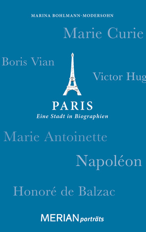 Paris. Eine Stadt in Biographien von Bohlmann-Modersohn,  Marina