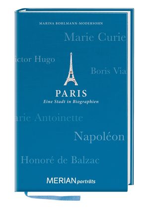 Paris. Eine Stadt in Biographien von Bohlmann-Modersohn,  Marina