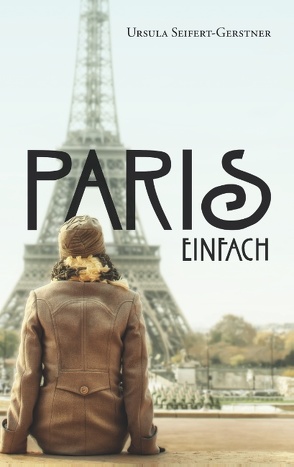 Paris einfach von Kickinger,  Walter, Seifert-Gerstner,  Ursula