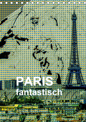 Paris fantastisch (Tischkalender 2020 DIN A5 hoch) von Sock,  Reinhard