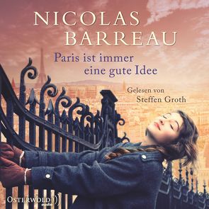 Paris ist immer eine gute Idee von Barreau,  Nicolas, Groth,  Steffen, Scherrer,  Sophie