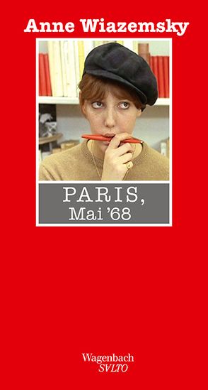 Paris, Mai 68 von Rhein,  Jan, Wiazemsky,  Anne