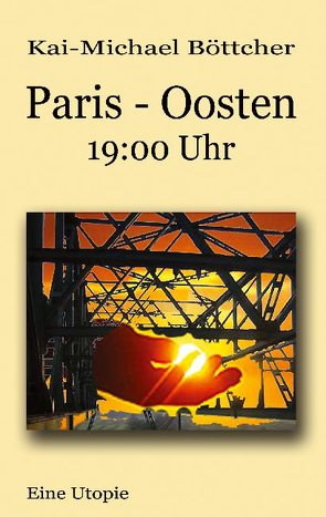 Paris – Oosten – 19:00 Uhr von Böttcher,  Kai-Michael