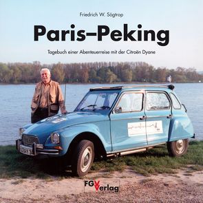 Paris Peking von Sögtrop,  Friedrich W.