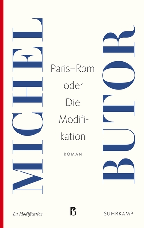 Paris-Rom oder Die Modifikation von Butor,  Michel, Scheffel,  Helmut