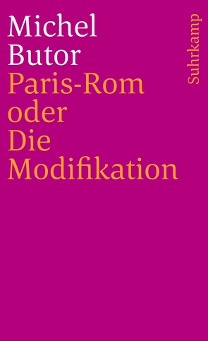 Paris-Rom oder Die Modifikation von Butor,  Michel, Scheffel,  Helmut