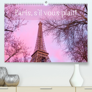Paris, s’il vous plaît! (Premium, hochwertiger DIN A2 Wandkalender 2023, Kunstdruck in Hochglanz) von Tortora,  Alessandro