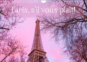 Paris, s’il vous plaît! (Wandkalender 2023 DIN A4 quer) von Tortora,  Alessandro