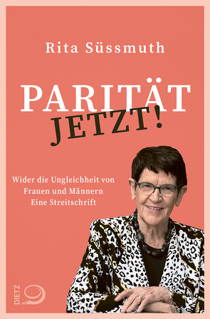 Parität jetzt! von Süßmuth,  Rita