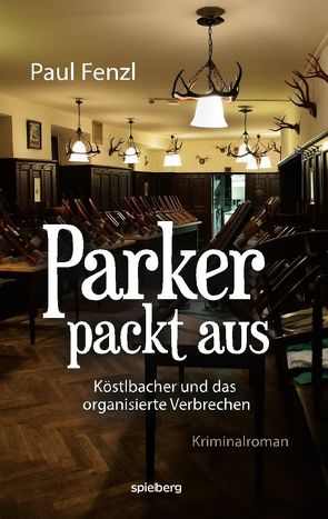 Parker packt aus von Fenzl,  Paul