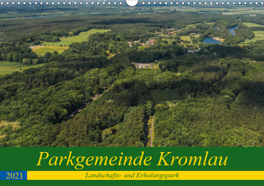 Parkgemeinde Kromlau (Wandkalender 2021 DIN A3 quer) von Fotografie,  ReDi